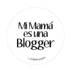 1 Chapa Mi mamá es una Blogger